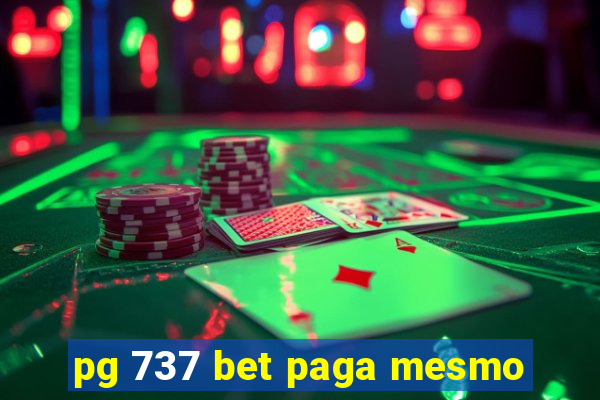 pg 737 bet paga mesmo