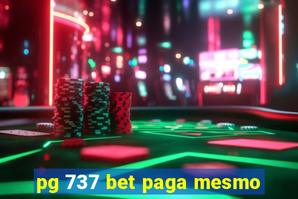 pg 737 bet paga mesmo