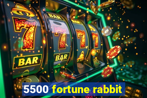 5500 fortune rabbit