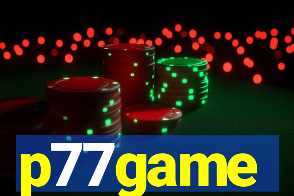 p77game