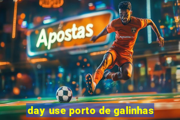 day use porto de galinhas