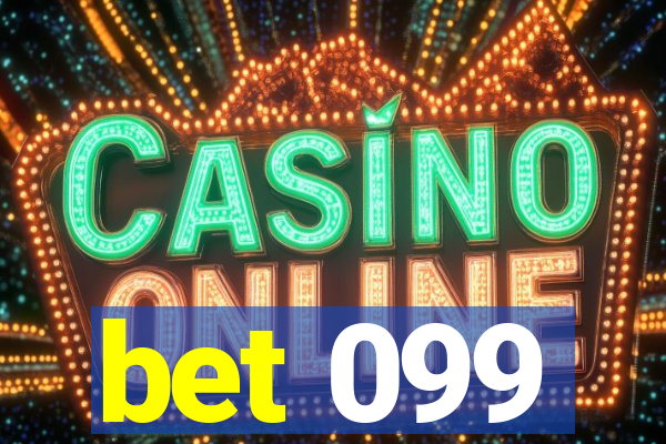 bet 099