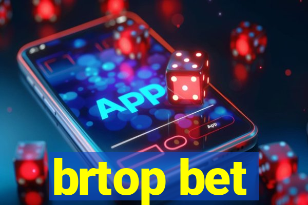 brtop bet