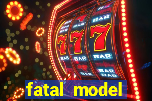 fatal model cruzeiro sp