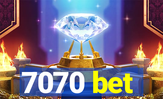 7070 bet
