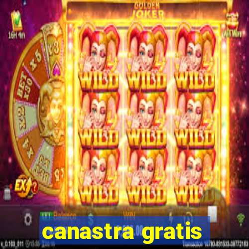 canastra gratis