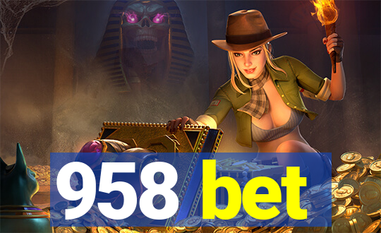 958 bet