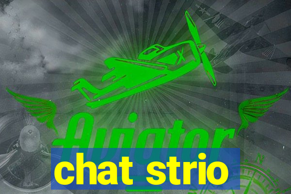 chat strio