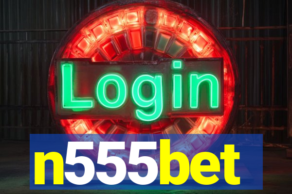 n555bet