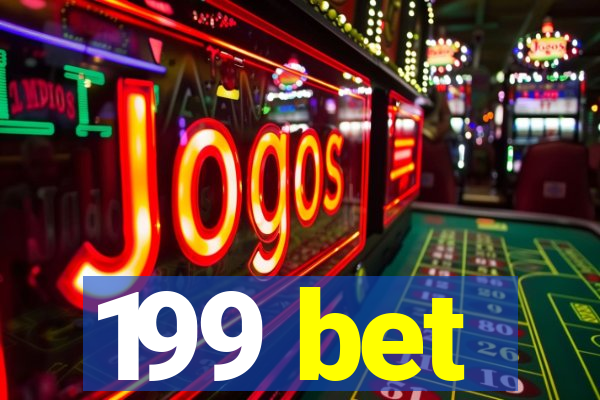 199 bet
