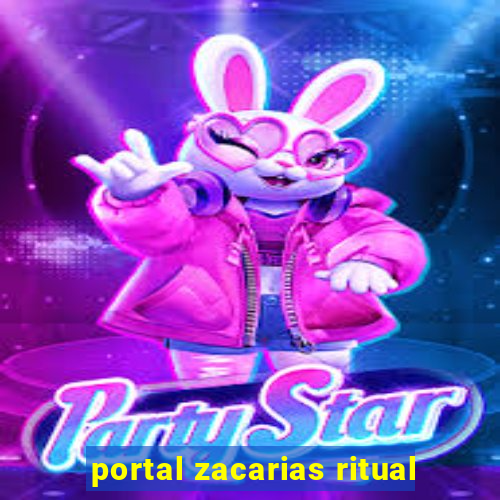 portal zacarias ritual
