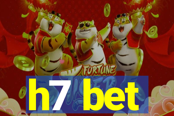 h7 bet