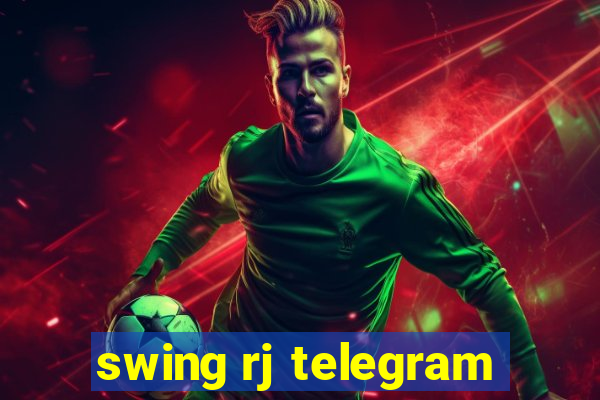 swing rj telegram