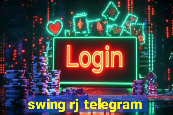 swing rj telegram