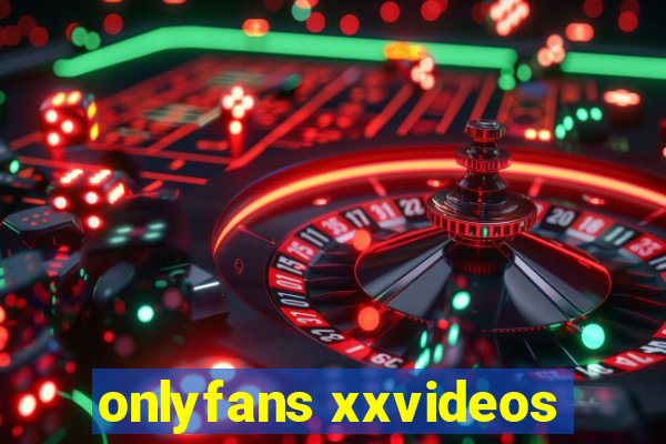 onlyfans xxvideos