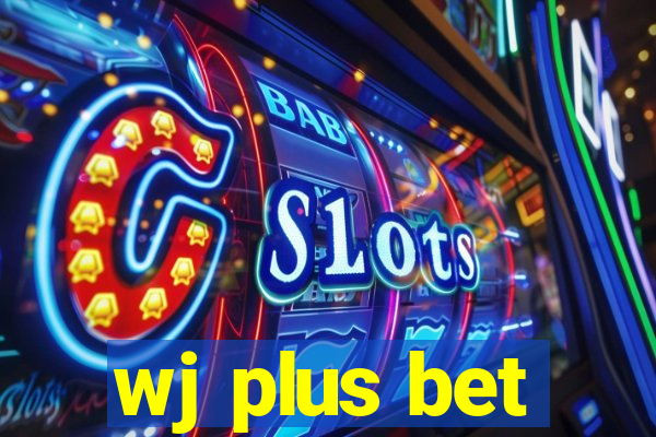 wj plus bet