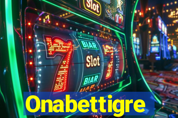 Onabettigre