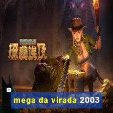 mega da virada 2003