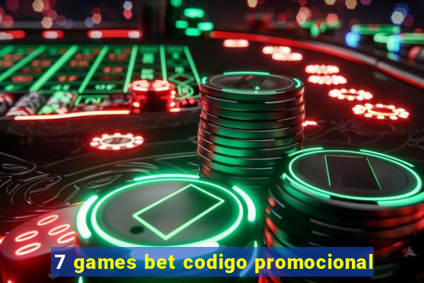7 games bet codigo promocional