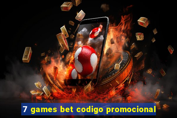 7 games bet codigo promocional