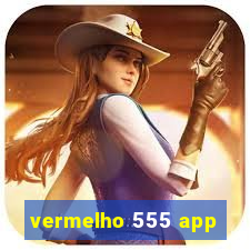 vermelho 555 app