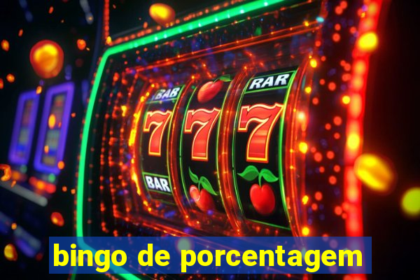 bingo de porcentagem