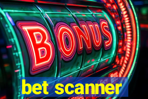 bet scanner