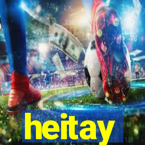 heitay
