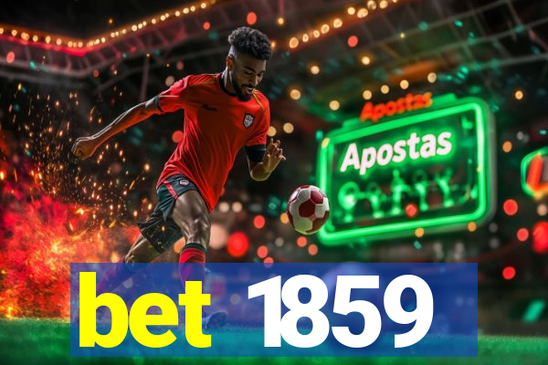 bet 1859