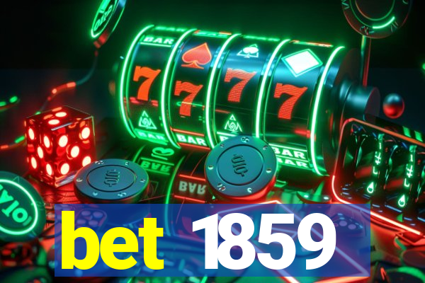 bet 1859
