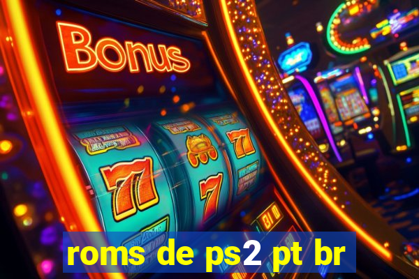 roms de ps2 pt br