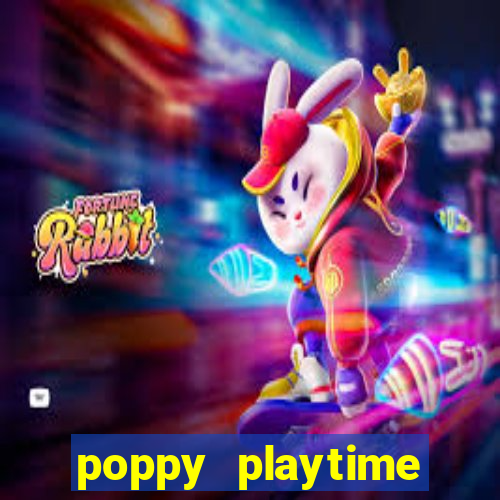 poppy playtime chapter 3 beta