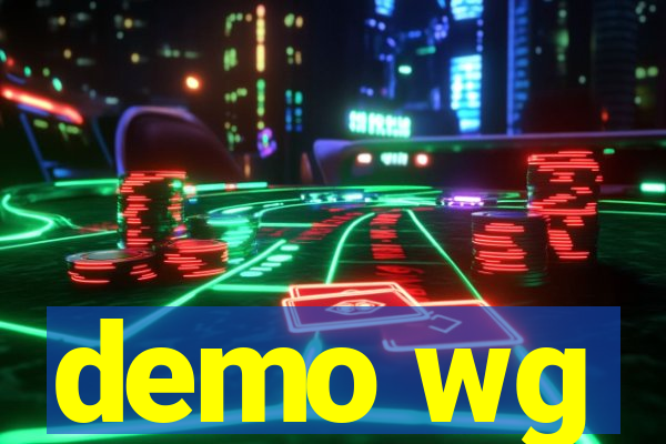 demo wg