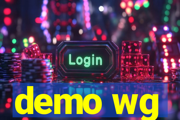 demo wg