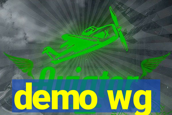 demo wg