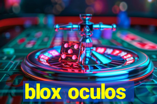 blox oculos