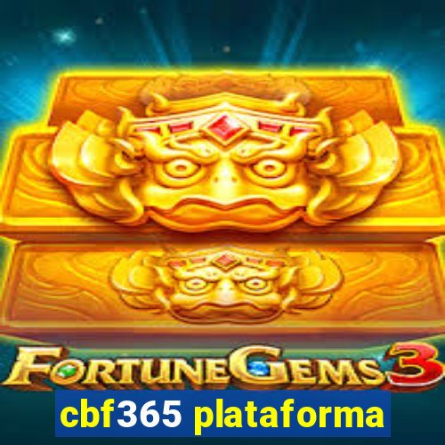 cbf365 plataforma