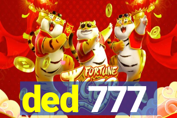 ded 777