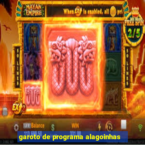 garoto de programa alagoinhas