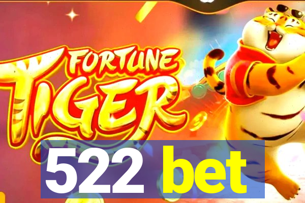 522 bet
