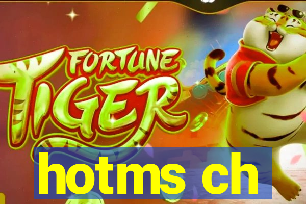 hotms ch