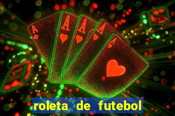 roleta de futebol carreira roleta