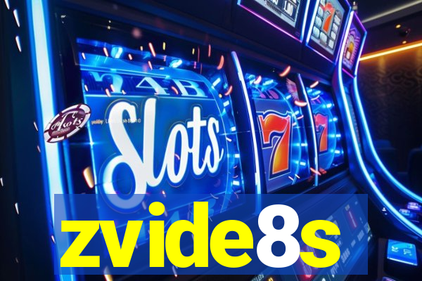 zvide8s