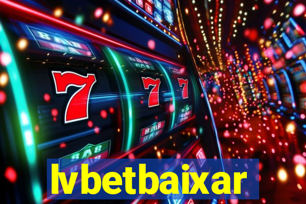 lvbetbaixar