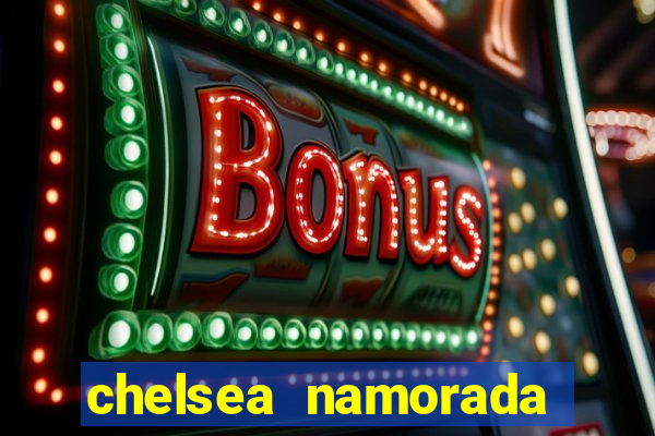 chelsea namorada david garrett
