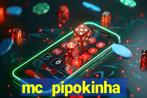 mc pipokinha privacy vazado