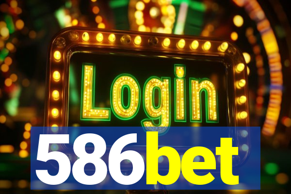586bet
