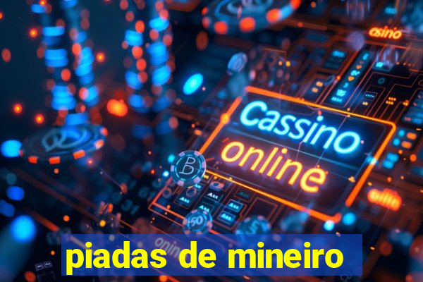piadas de mineiro
