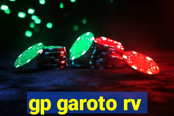 gp garoto rv