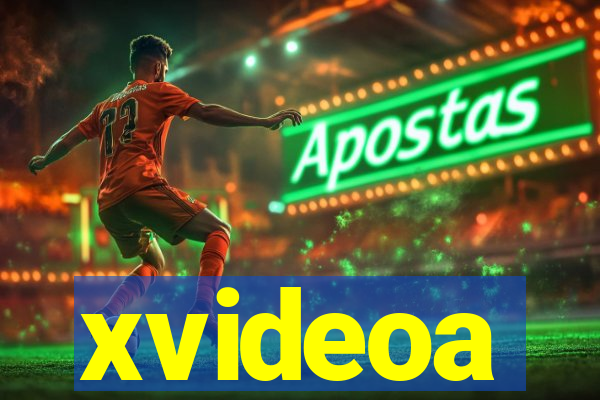 xvideoa